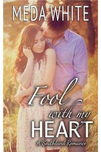 Fool With My Heart