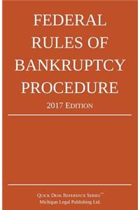 Federal Rules of Bankruptcy Procedure; 2017 Edition