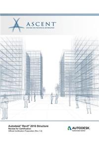 Autodesk Revit 2016 Structure: Review for Certification