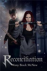 Reconciliation: Book Two of the Reluctant Warrior Chronicles