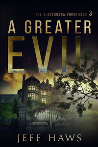 A Greater Evil