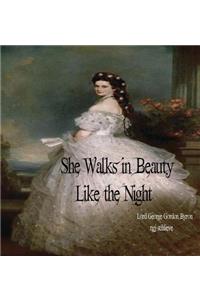She Walks in Beauty Like the Night