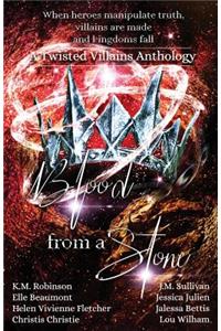 Blood From A Stone Twisted Villains Anthology