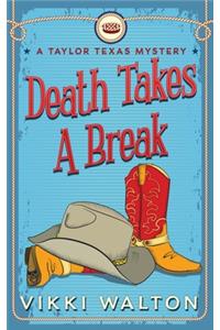 Death Takes A Break