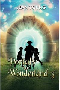 Portals to Wonderland 3