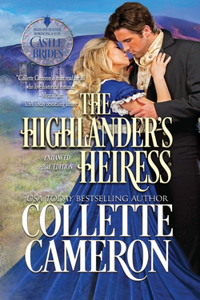 Highlander's Heiress: A Passionate Enemies to Lovers Second Chance Scottish Highlander Mystery Romance