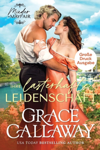 Ihre lasterhafte Leidenschaft (Große Druckausgabe)