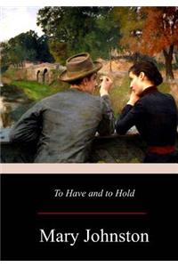 To Have and to Hold