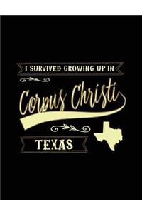 I Survived Growing Up In Corpus Christi Texas