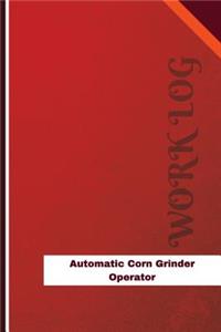 Automatic Corn Grinder Operator Work Log