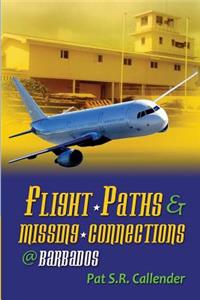 Flight Paths & Missing Connections @ Barbados