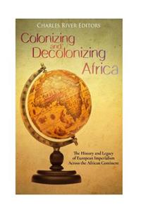 Colonizing and Decolonizing Africa