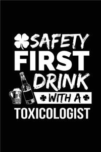 Safety First Drink With A Toxicologist