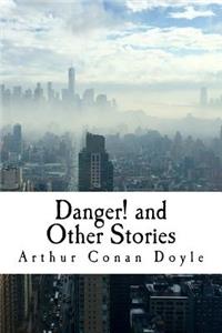Danger! and Other Stories