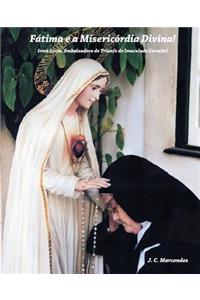 Fatima e a Misericordia Divina!