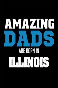 Amazing Dads Are Born In Illinois