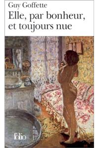 Elle, Par Bonheur, Et Toujours Nue