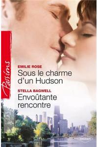 Sous Le Charme D'Un Hudson - Envoutante Rencontre