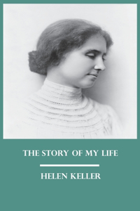 The Story of My Life by Helen Keller