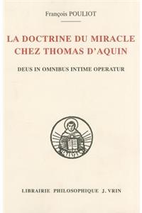 La Doctrine Du Miracle Chez Thomas d'Aquin: Deus in Omnibus Intime Operatur