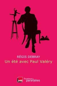 Un ete avec Paul Valery