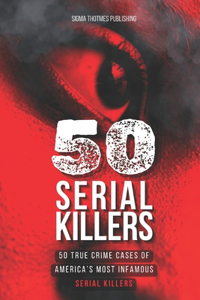 50 Serial Killers