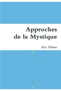 Approches de la Mystique