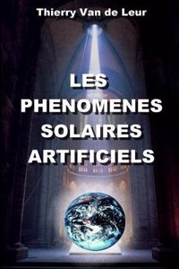 Les Phenomenes Solaires Artificiels