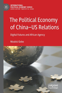 Political Economy of China--Us Relations