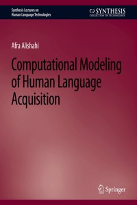 Computational Modeling of Human Language Acquisition