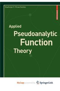 Applied Pseudoanalytic Function Theory