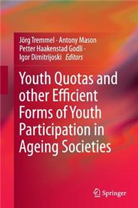 Youth Quotas and Other Efficient Forms of Youth Participation in Ageing Societies