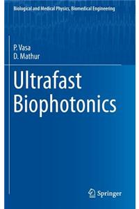Ultrafast Biophotonics