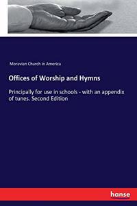 Offices of Worship and Hymns