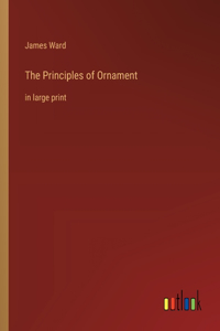 The Principles of Ornament