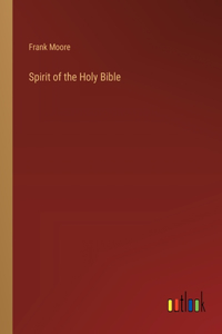 Spirit of the Holy Bible