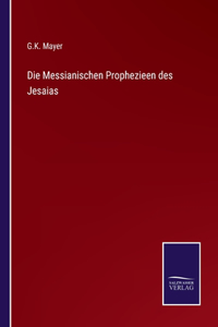 Messianischen Prophezieen des Jesaias