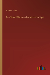 Du rôle de l'état dans l'ordre économique