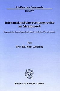 Informationsbeherrschungsrechte Im Strafprozess