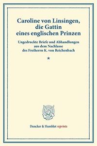 Caroline Von Linsingen, Die Gattin Eines Englischen Prinzen