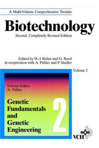 Biotechnology: v.2: Genetic Fundamentals and Genetic Engineering
