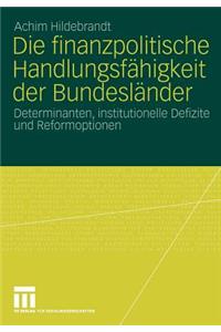 Die Finanzpolitische Handlungsfähigkeit Der Bundesländer