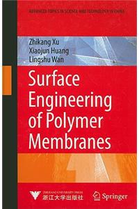 Surface Engineering of Polymer Membranes