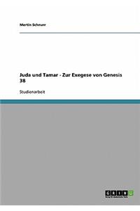 Juda und Tamar - Zur Exegese von Genesis 38