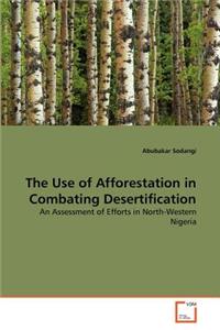 Use of Afforestation in Combating Desertification