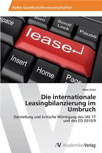 Die internationale Leasingbilanzierung im Umbruch