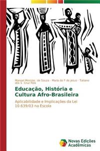 Educação, História e Cultura Afro-Brasileira