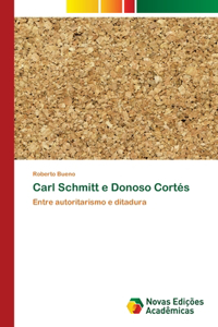 Carl Schmitt e Donoso Cortés