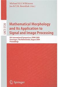 Mathematical Morphology and Its Application to Signal and Image Processing