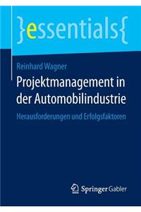 Projektmanagement in der Automobilindustrie